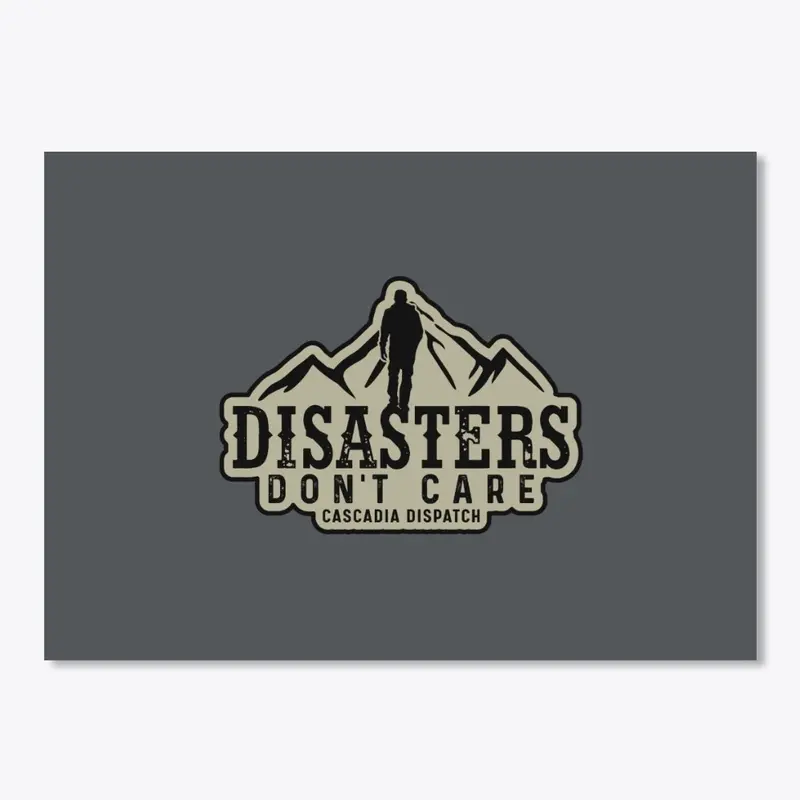 Disasters Don't Care